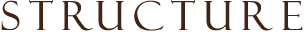STRUCTURE